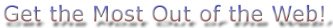 Get the Most Out of the Web! (MCM Web Solutions Web Design and Development)